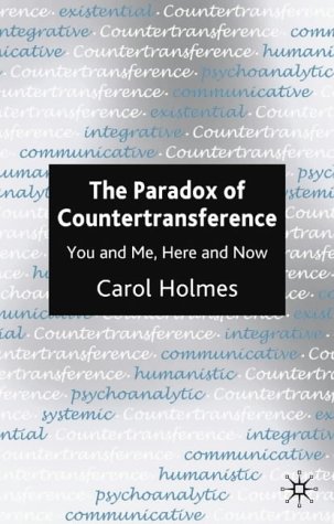 The Paradox of Countertransference: You and Me, Here and now