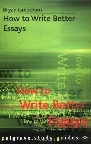 How to Write Better Essays