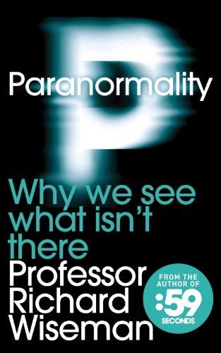 Paranormality : the science of the supernatural