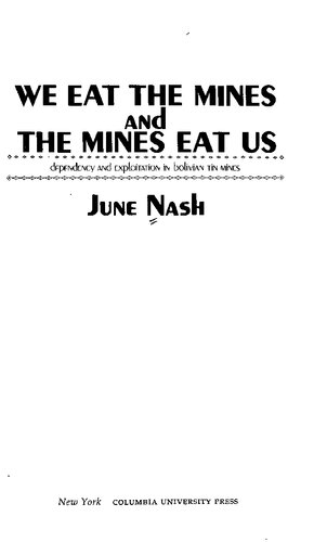 We Eat the Mines and the Mines Eat Us