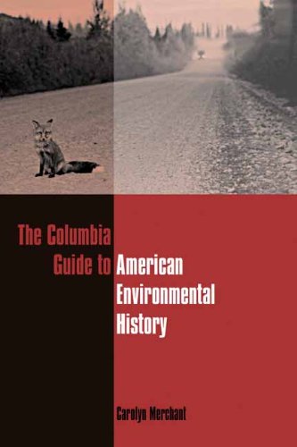 The Columbia Guide to American Environmental History