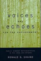 Voices and Echoes for the Environment