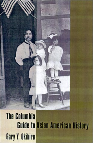 The Columbia Guide to Asian American History