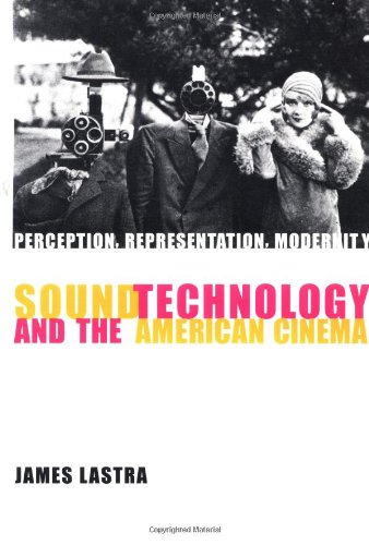 Sound Technology and the American Cinema