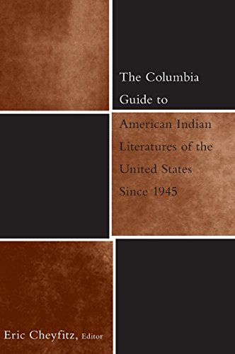 The Columbia Guide to American Indian Literatures of the United States Since 1945