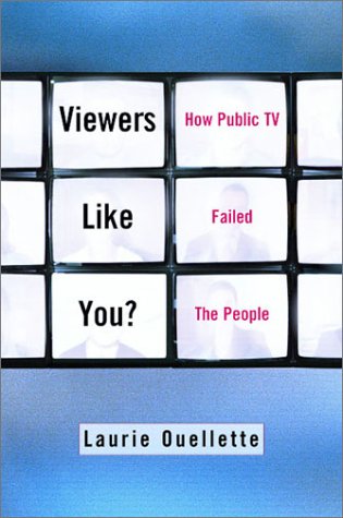 Viewers Like You? How Public TV Failed the People