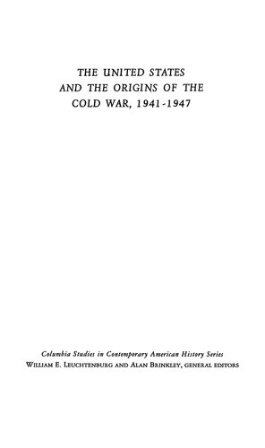 The United States and the Origins of the Cold War, 1941- &quot;1947