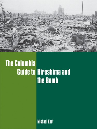 The Columbia Guide to Hiroshima and the Bomb