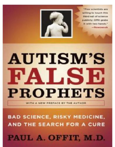 Autism's False Prophets