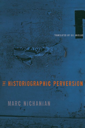 The Historiographic Perversion