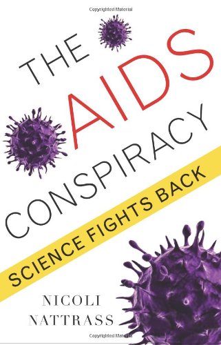 The AIDS Conspiracy: Science Fights Back