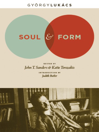 Soul and Form (Themes in Philosophy, Social Criticism &amp; the Arts)