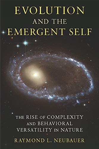 Evolution and the Emergent Self: The Rise of Complexity and Behavioral Versatility in Nature