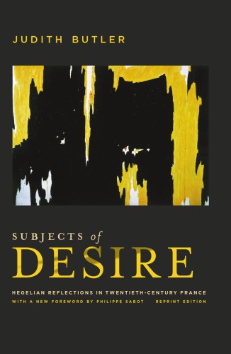 Subjects of Desire: Hegelian Reflections in Twentieth-Century France