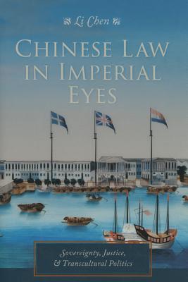 Chinese Law in Imperial Eyes