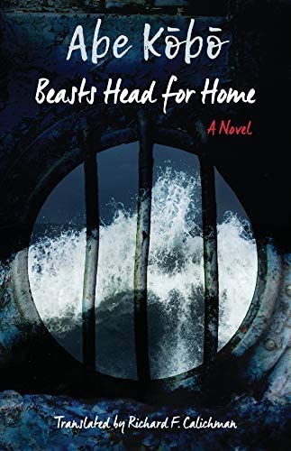 Beasts Head for Home﻿: A Novel (Weatherhead Books on Asia)