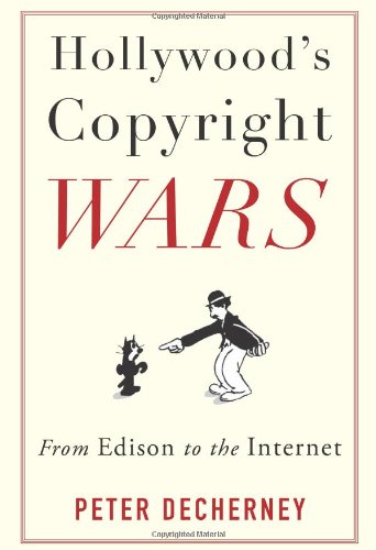 Hollywood's Copyright Wars