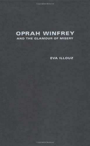 Oprah Winfrey and the Glamour of Misery