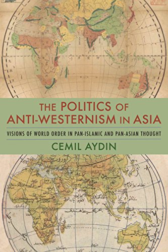 The Politics of Anti-Westernism in Asia