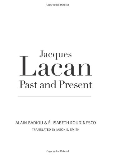 Jacques Lacan, Past and Present