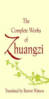 The Complete Works of Zhuangzi