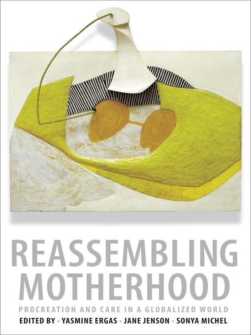 Reassembling Motherhood