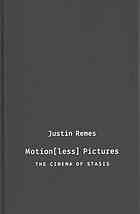 Motion(less) Pictures