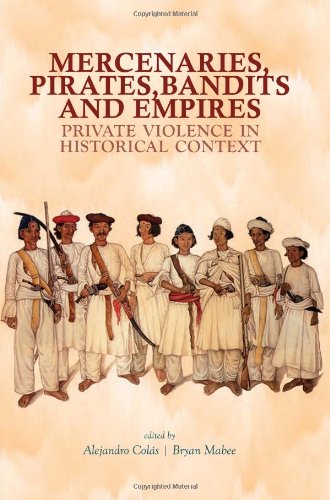 Mercenaries, Pirates, Bandits and Empires