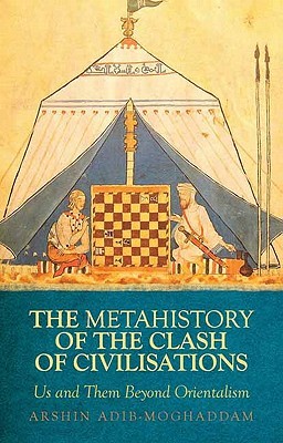 A Metahistory of the Clash of Civilisations