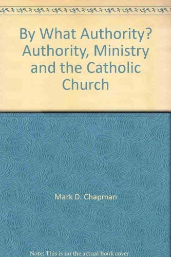 By What Authority (Affirming Catholicism Series)