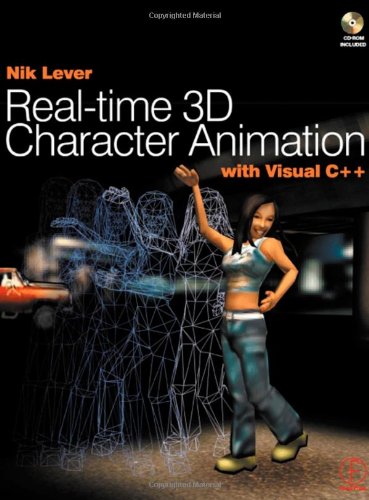 Real-Time 3D Character Animation with Visual C++ [With CDROM]