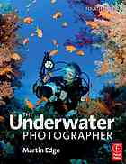 The Underwater Photographer