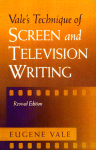 Vale's Technique of Screen and Television Writing