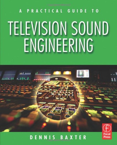 A Practical Guide to Television Sound Engineering