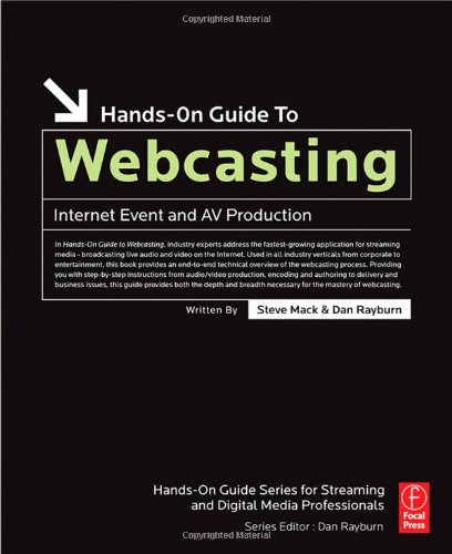 Hands-On Guide to Webcasting