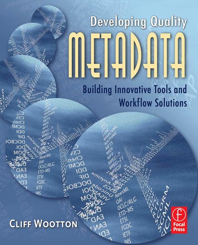 Developing Quality Metadata