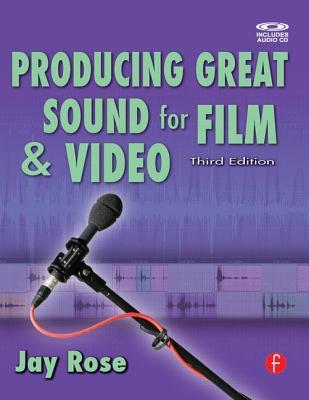 Producing Great Sound for Film and Video