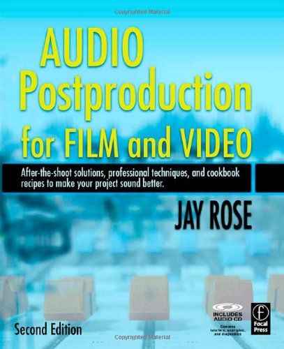 Audio Postproduction for Film and Video