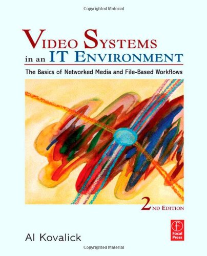 Video Systems in an IT Environment