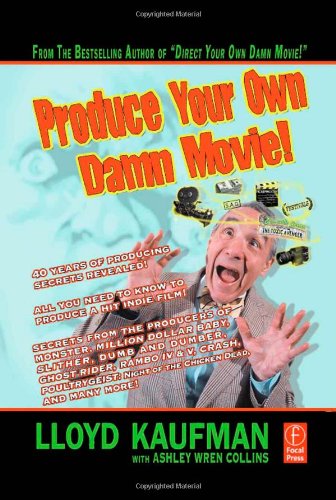 Produce Your Own Damn Movie!