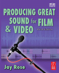 Producing great sound for film and video