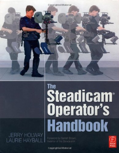 The Steadicam(r) Operator's Handbook