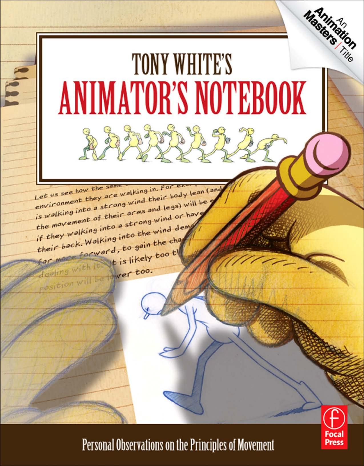 Tony White's Animator's Notebook