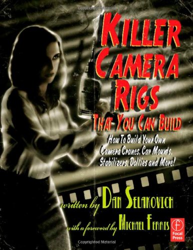 Killer Camera Rigs That You Can Build