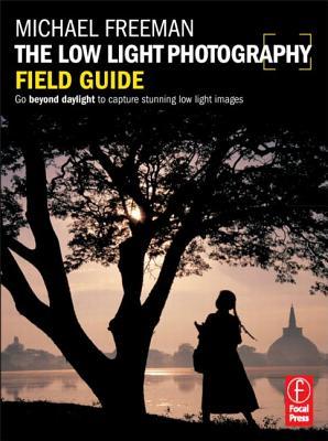 The Low Light Photography Field Guide