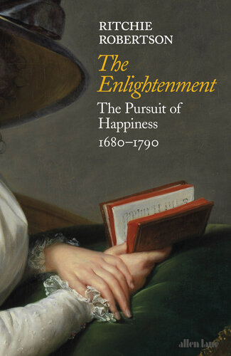 The enlightenment : the pursuit of happiness, 1680-1790