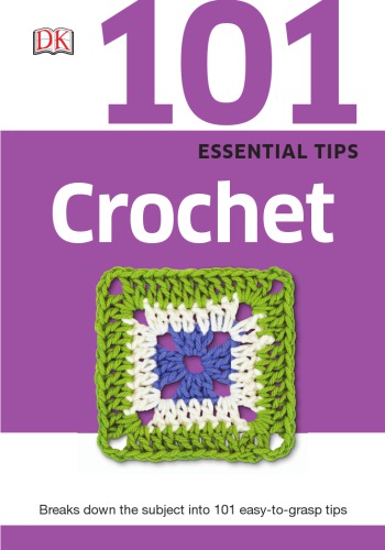 101 Essential Tips Crochet
