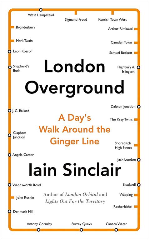 London Overground: A Day's Walk Around the Ginger Line