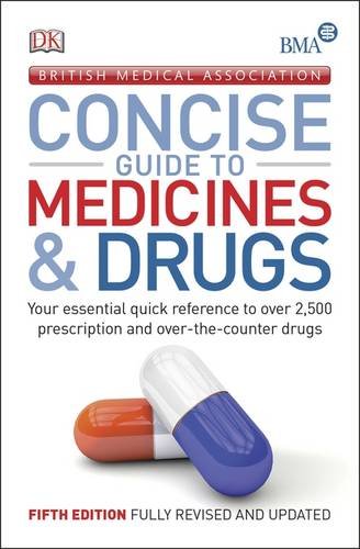 BMA Concise Guide to Medicine  Drugs