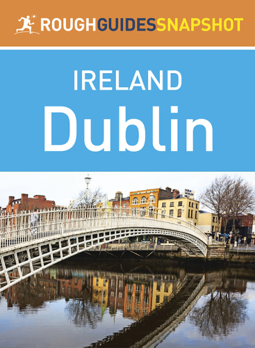 Rough Guides Snapshot Ireland : Dublin